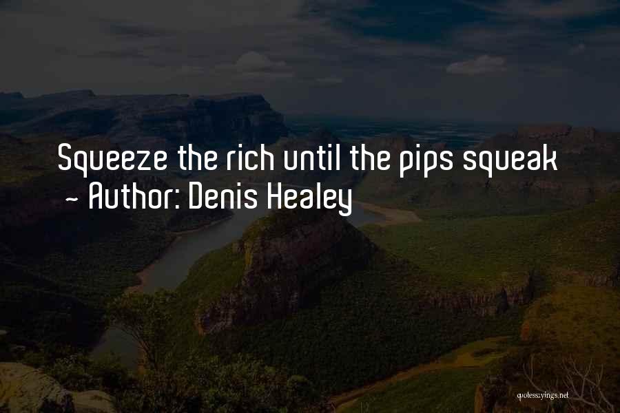 Healey Quotes By Denis Healey