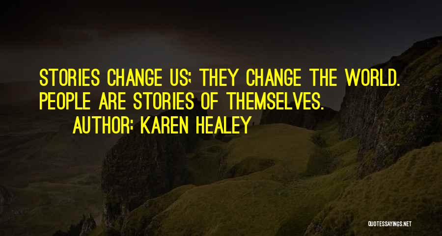 Healey Quotes By Karen Healey