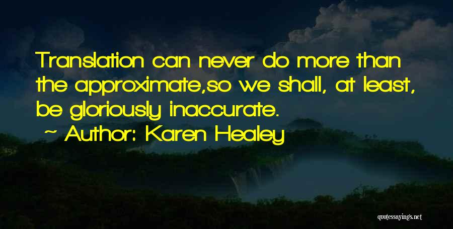 Healey Quotes By Karen Healey