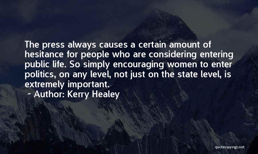 Healey Quotes By Kerry Healey