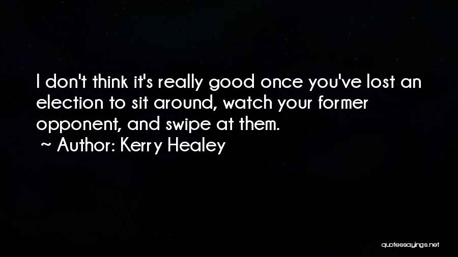 Healey Quotes By Kerry Healey