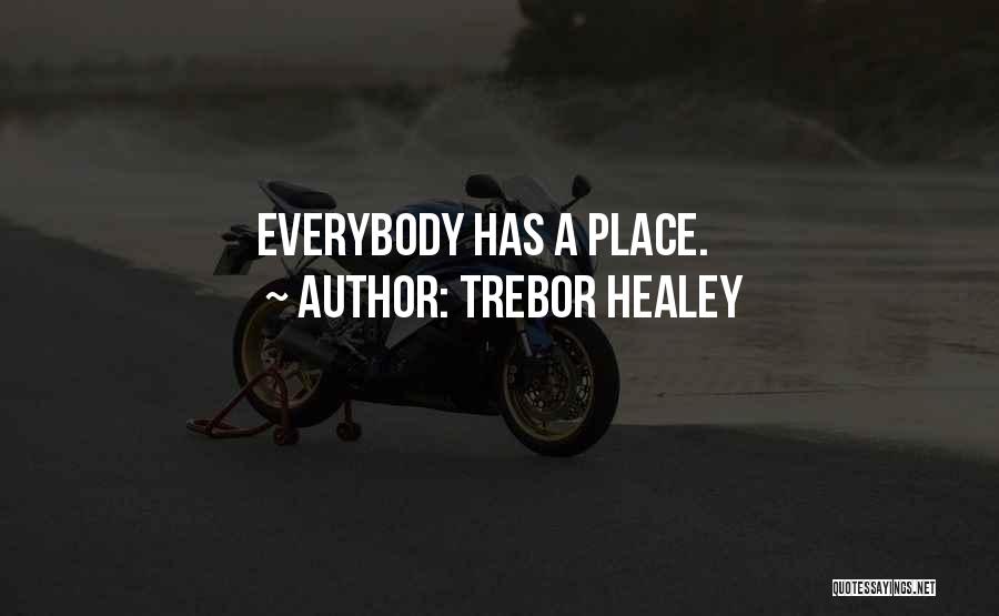 Healey Quotes By Trebor Healey