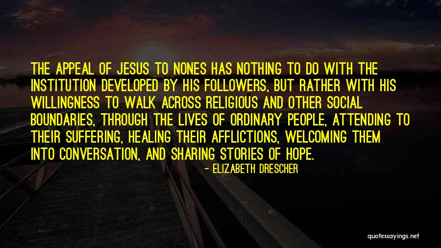 Healing And Hope Quotes By Elizabeth Drescher Healing And Hope Quotes By Elizabeth Drescher