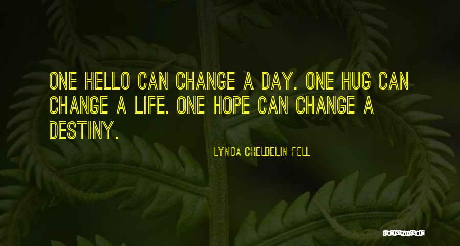 Healing And Hope Quotes By Lynda Cheldelin Fell Healing And Hope Quotes By Lynda Cheldelin Fell