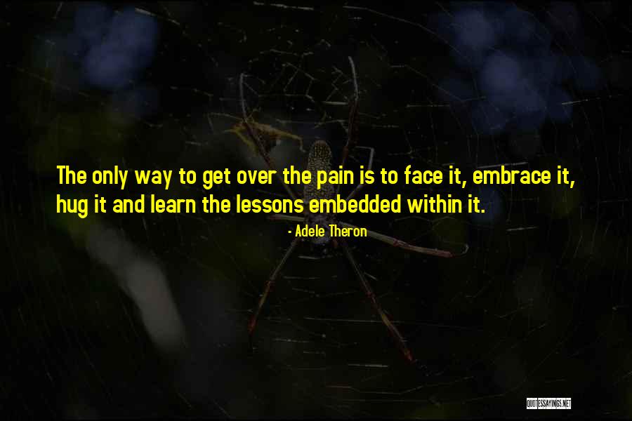 Healing And Recovery Quotes By Adele Theron Healing And Recovery Quotes By Adele Theron