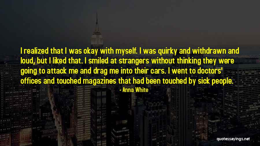 Healing And Recovery Quotes By Anna White Healing And Recovery Quotes By Anna White