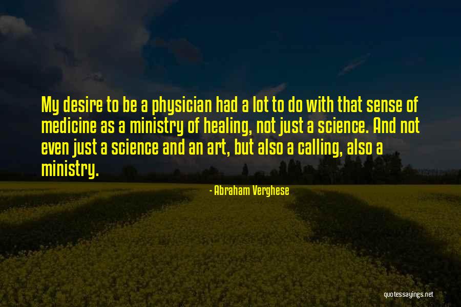 Healing Art Quotes By Abraham Verghese Healing Art Quotes By Abraham Verghese