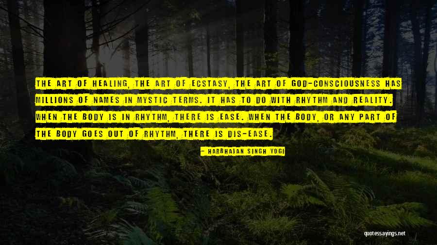 Healing Art Quotes By Harbhajan Singh Yogi Healing Art Quotes By Harbhajan Singh Yogi