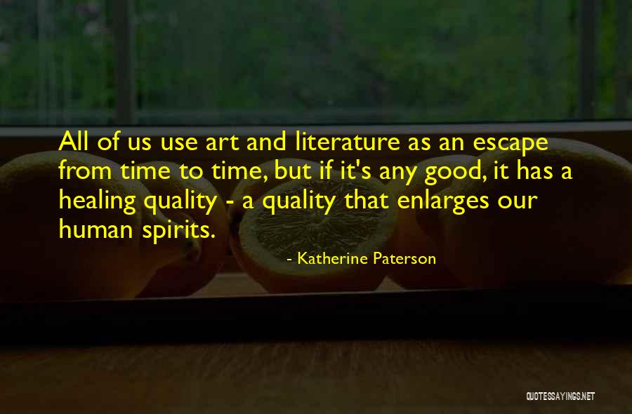 Healing Art Quotes By Katherine Paterson Healing Art Quotes By Katherine Paterson