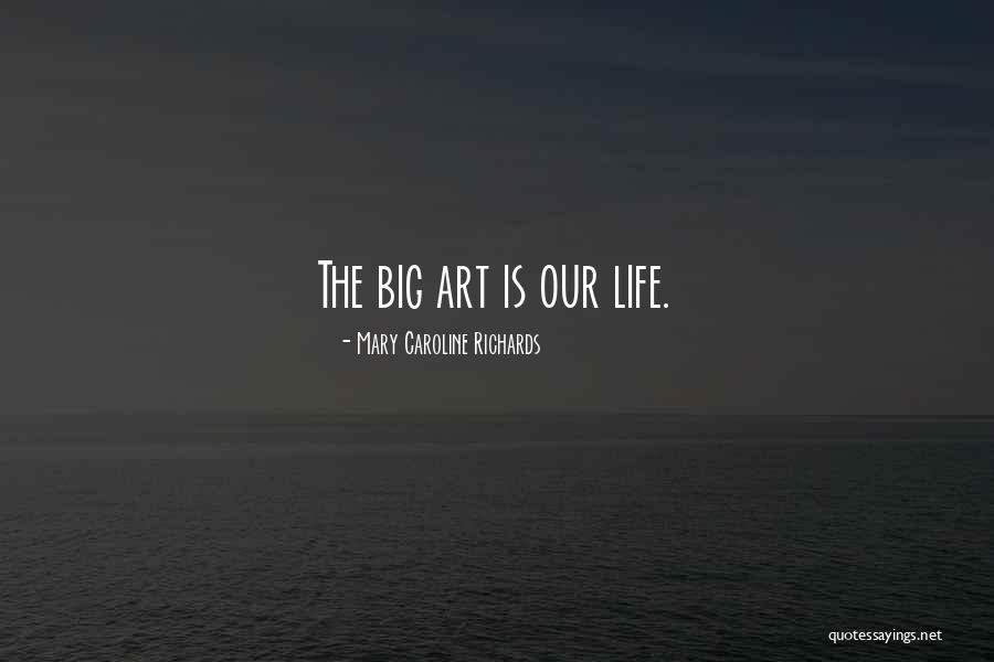 Healing Art Quotes By Mary Caroline Richards Healing Art Quotes By Mary Caroline Richards