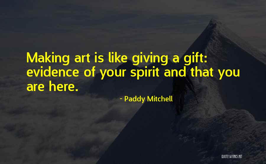Healing Art Quotes By Paddy Mitchell Healing Art Quotes By Paddy Mitchell