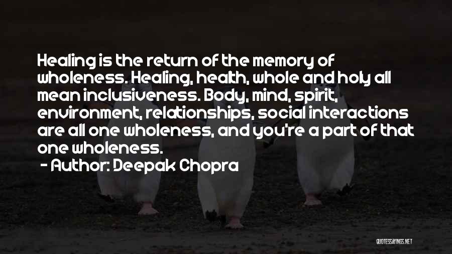 Healing Body Mind Quotes By Deepak Chopra