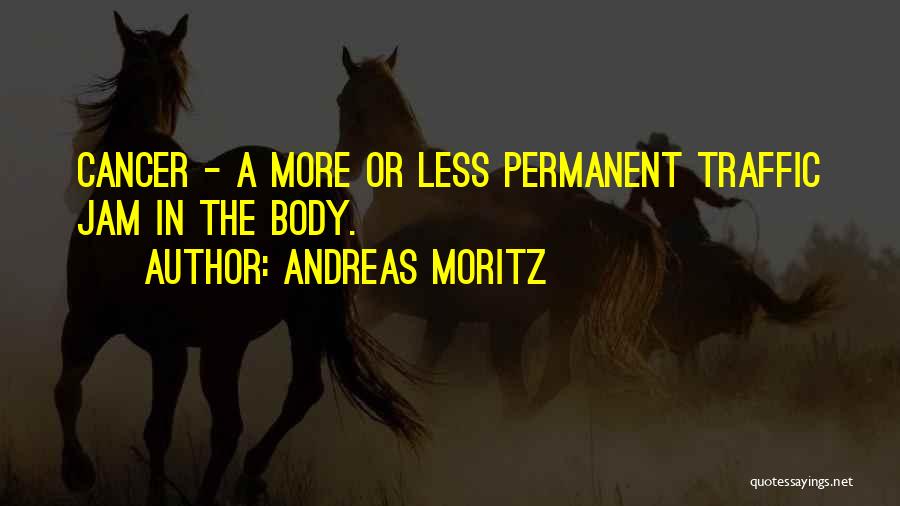 Healing Cancer Quotes By Andreas Moritz