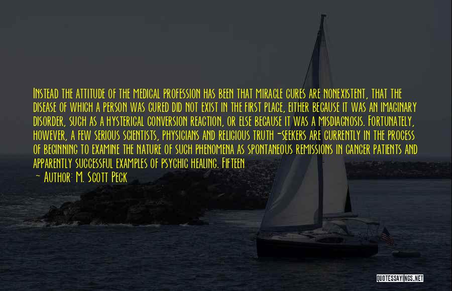 Healing Cancer Quotes By M. Scott Peck