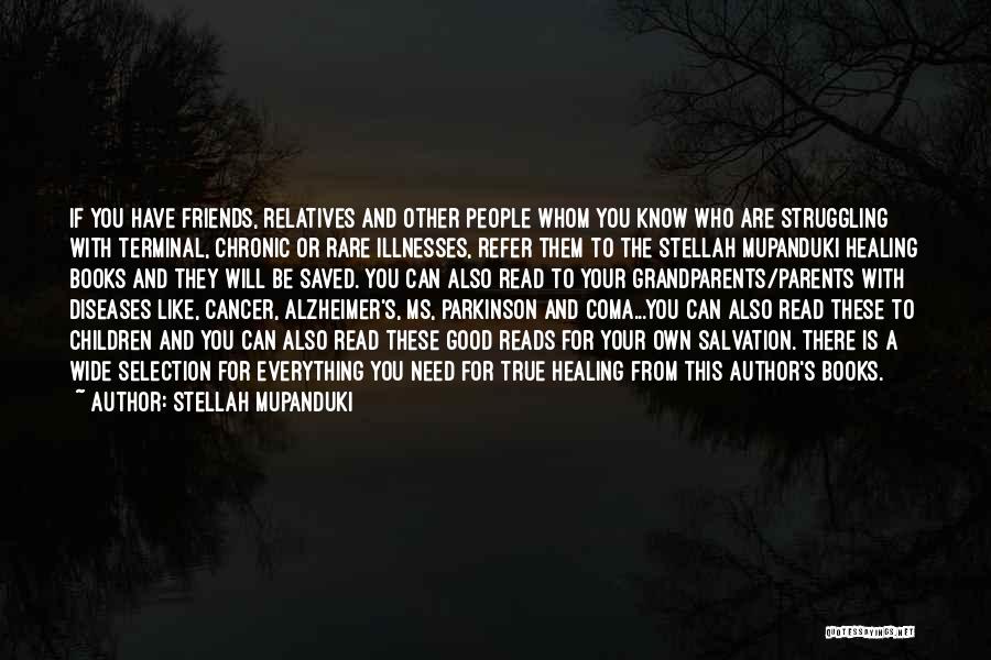 Healing Cancer Quotes By Stellah Mupanduki