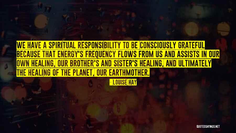 Healing Energy Quotes By Louise Hay Healing Energy Quotes By Louise Hay