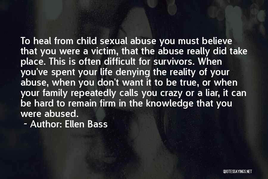Healing From Abuse Quotes By Ellen Bass