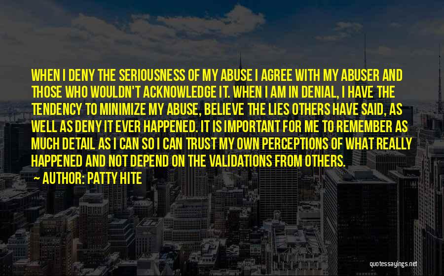 Healing From Abuse Quotes By Patty Hite