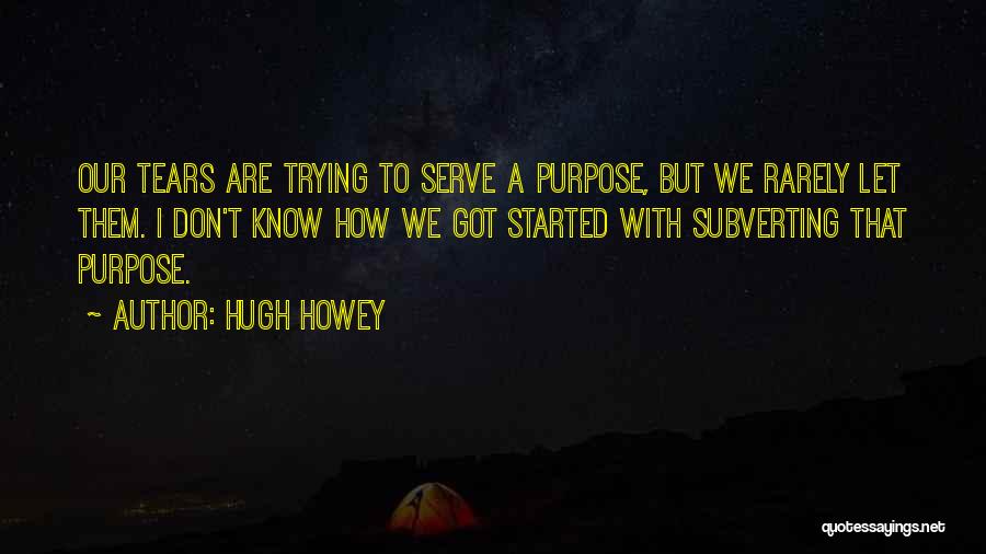 Healing From Depression Quotes By Hugh Howey