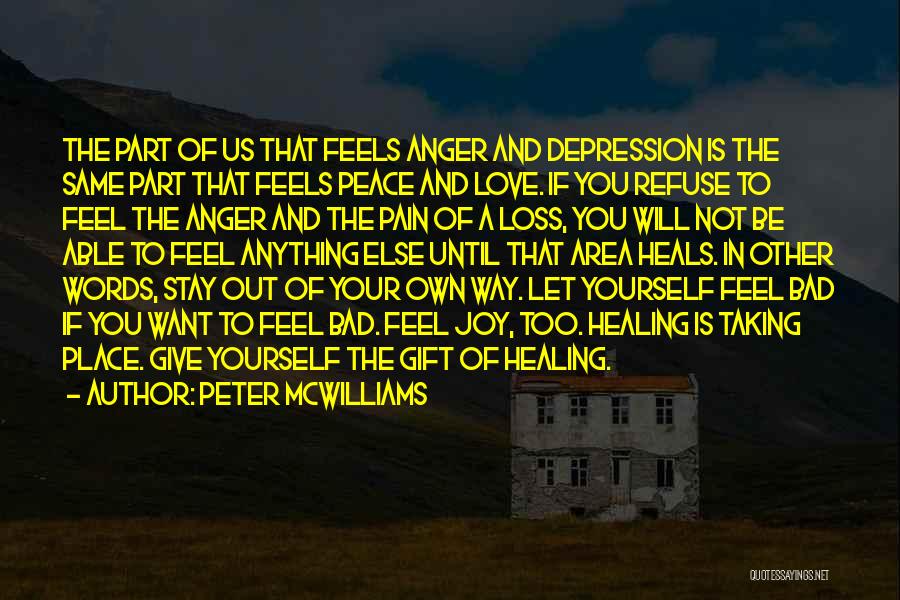 Healing From Depression Quotes By Peter McWilliams