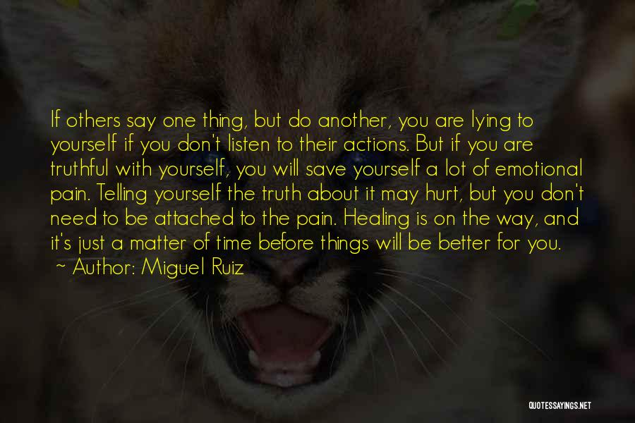 Healing From Emotional Pain Quotes By Miguel Ruiz