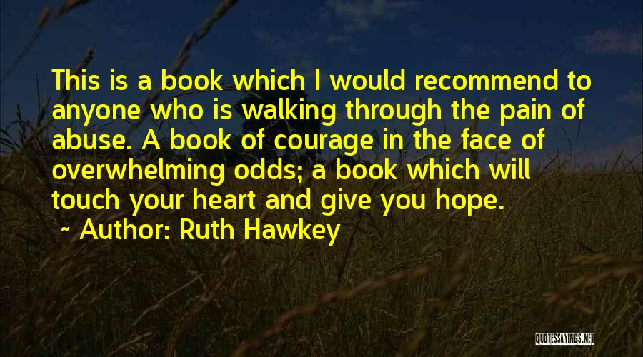 Healing From Emotional Pain Quotes By Ruth Hawkey