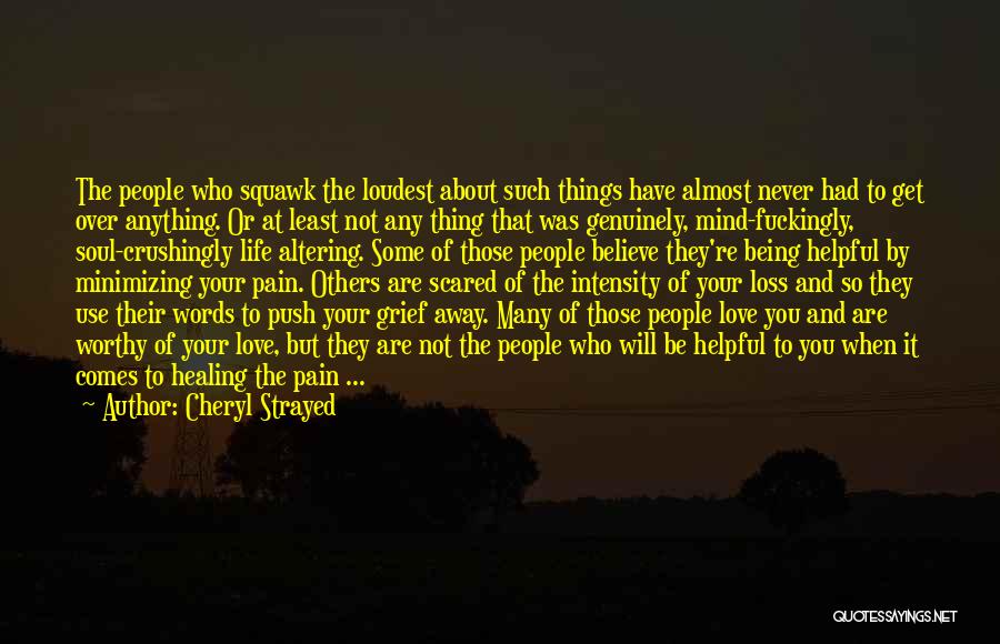 Healing From Grief Quotes By Cheryl Strayed