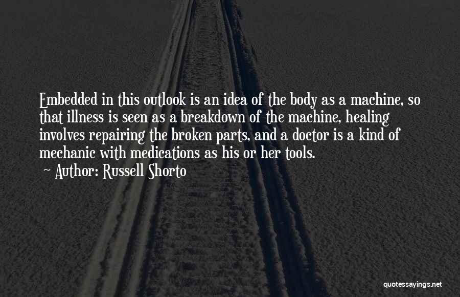 Healing From Illness Quotes By Russell Shorto