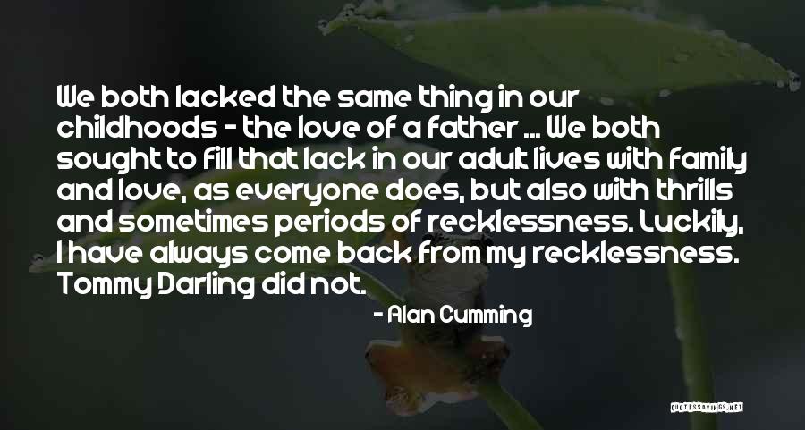 Healing From Self-injury Quotes By Alan Cumming Healing From Self-injury Quotes By Alan Cumming