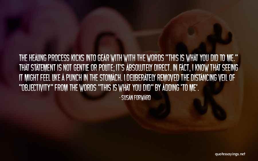 Healing From Self-injury Quotes By Susan Forward Healing From Self-injury Quotes By Susan Forward