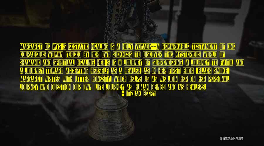 Healing From Sickness Quotes By Itzhak Beery Healing From Sickness Quotes By Itzhak Beery
