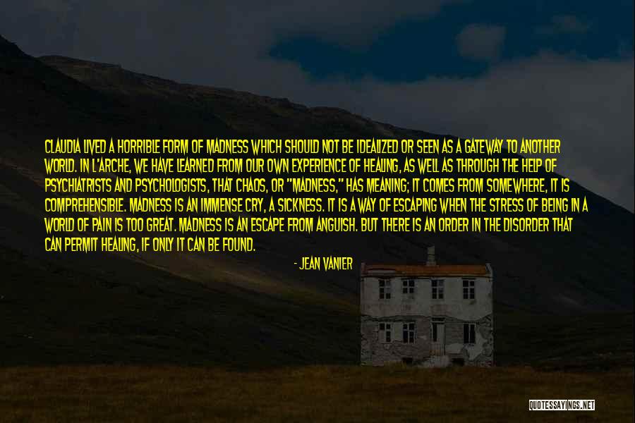 Healing From Sickness Quotes By Jean Vanier Healing From Sickness Quotes By Jean Vanier