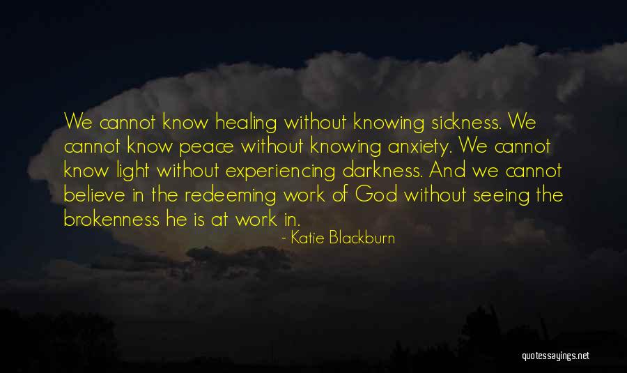 Healing From Sickness Quotes By Katie Blackburn Healing From Sickness Quotes By Katie Blackburn