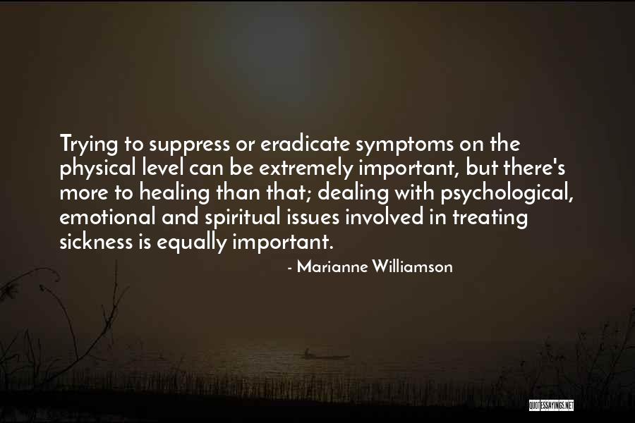 Healing From Sickness Quotes By Marianne Williamson Healing From Sickness Quotes By Marianne Williamson