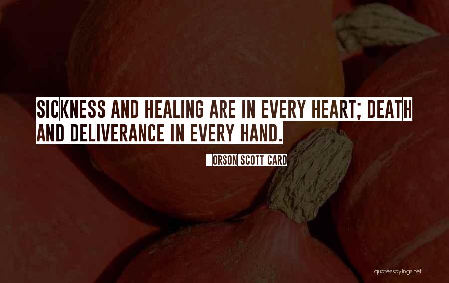 Healing From Sickness Quotes By Orson Scott Card Healing From Sickness Quotes By Orson Scott Card
