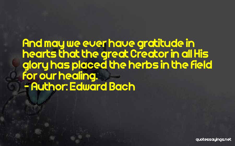 Healing Hearts Quotes By Edward Bach