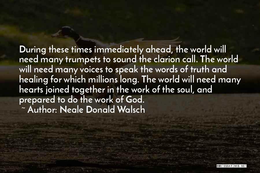 Healing Hearts Quotes By Neale Donald Walsch