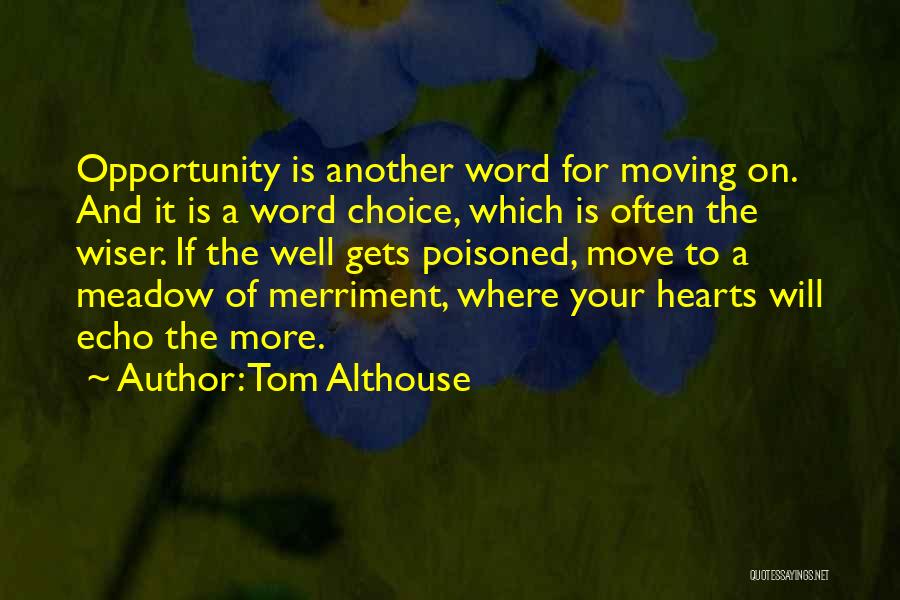 Healing Hearts Quotes By Tom Althouse