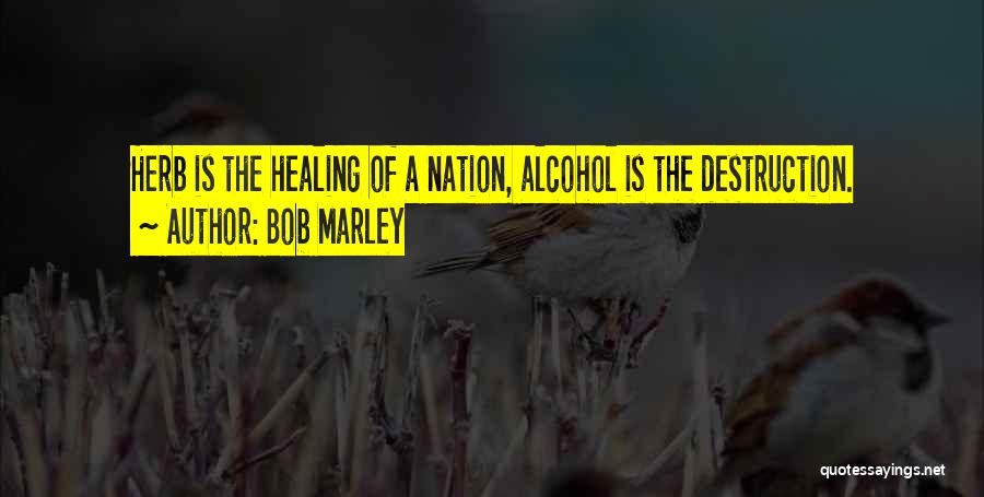 Healing Herb Quotes By Bob Marley