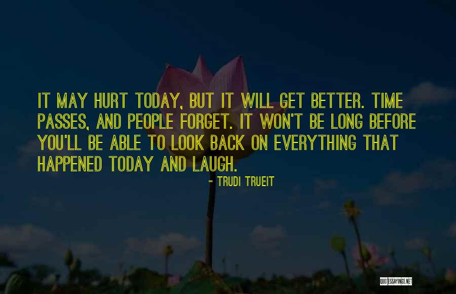 Healing Hurt Feelings Quotes By Trudi Trueit