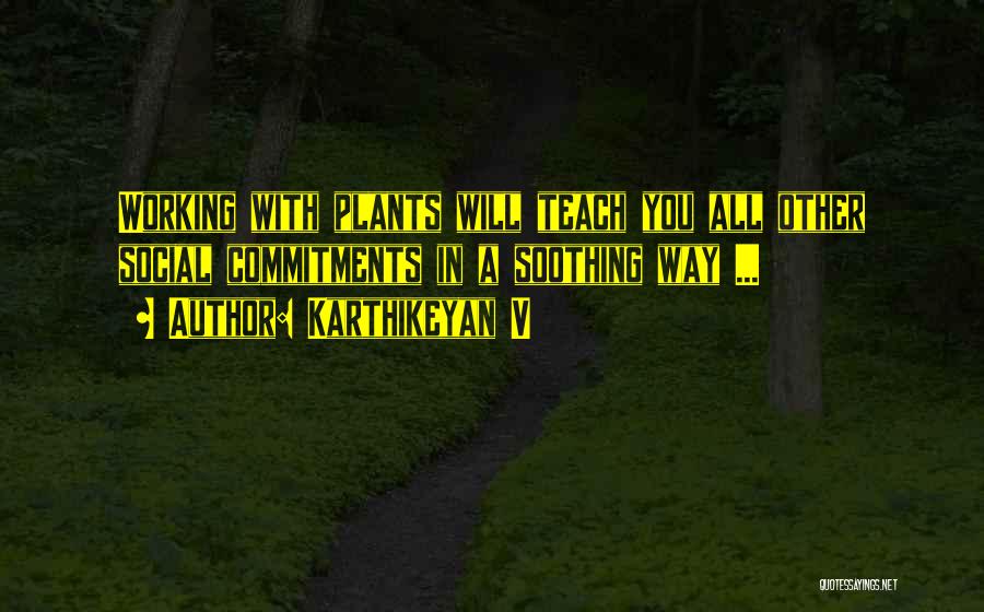 Healing In Nature Quotes By Karthikeyan V