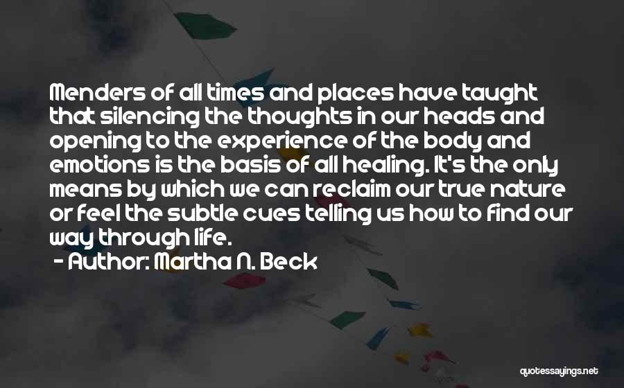 Healing In Nature Quotes By Martha N. Beck