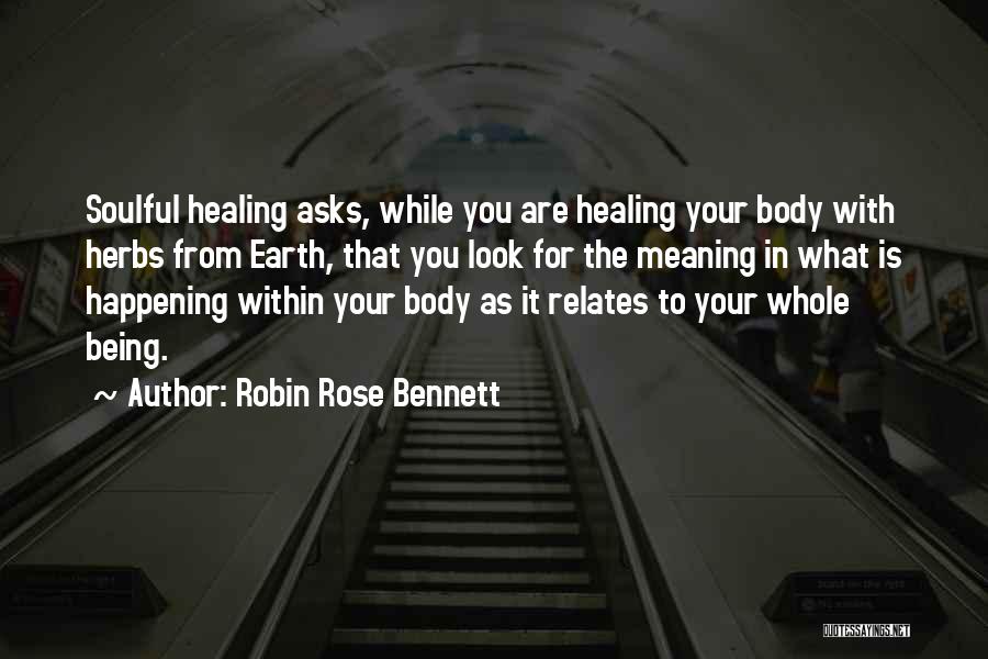 Healing In Nature Quotes By Robin Rose Bennett