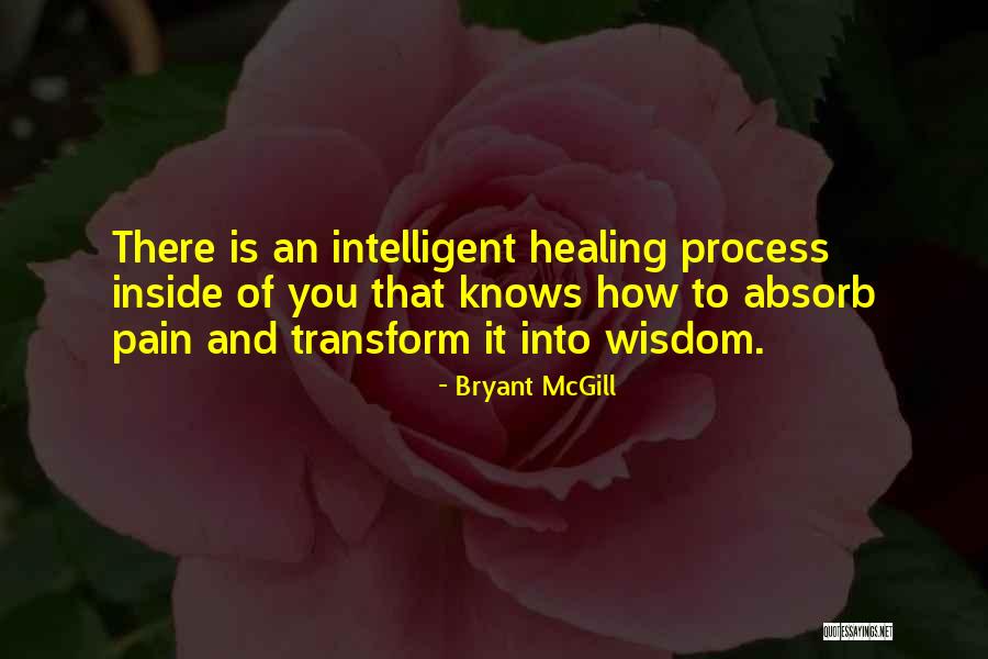 Healing Inside Out Quotes By Bryant McGill Healing Inside Out Quotes By Bryant McGill