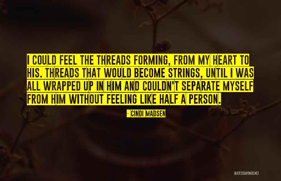 Healing Insight Quotes By Cindi Madsen Healing Insight Quotes By Cindi Madsen