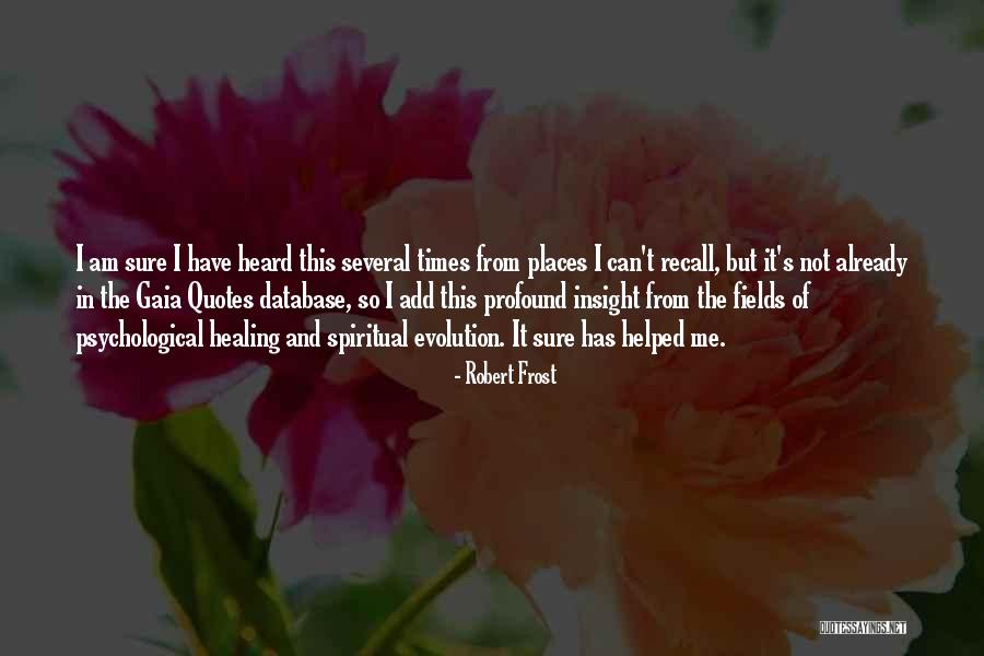 Healing Insight Quotes By Robert Frost Healing Insight Quotes By Robert Frost