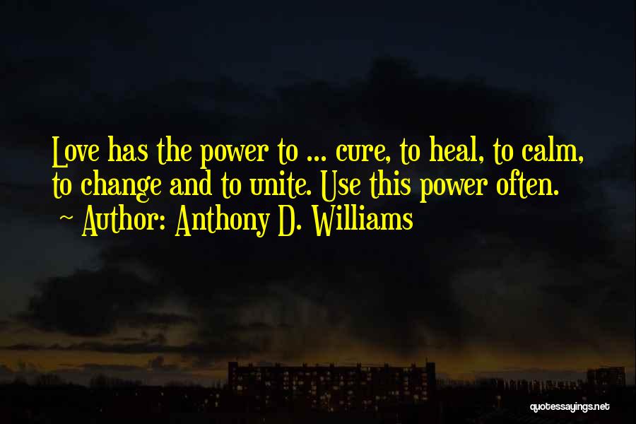 Healing Love Quotes By Anthony D. Williams