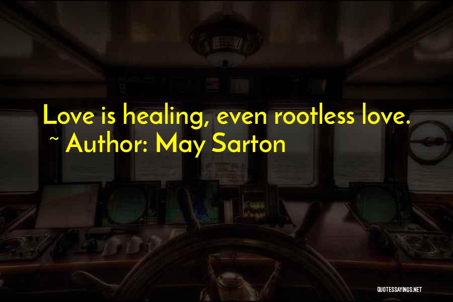 Healing Love Quotes By May Sarton