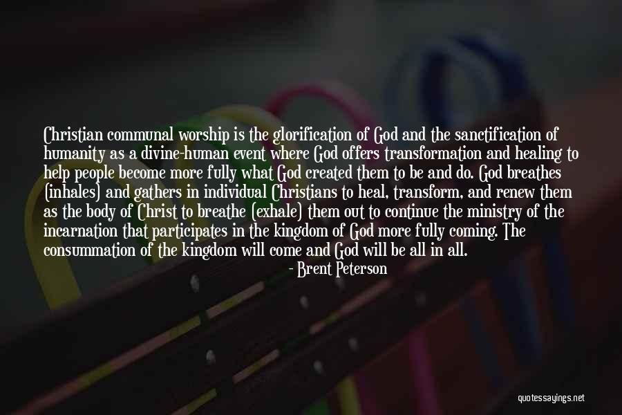 Healing Ministry Quotes By Brent Peterson Healing Ministry Quotes By Brent Peterson