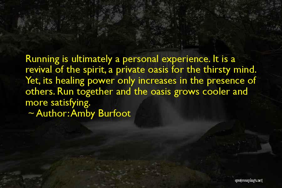 Healing Others Quotes By Amby Burfoot